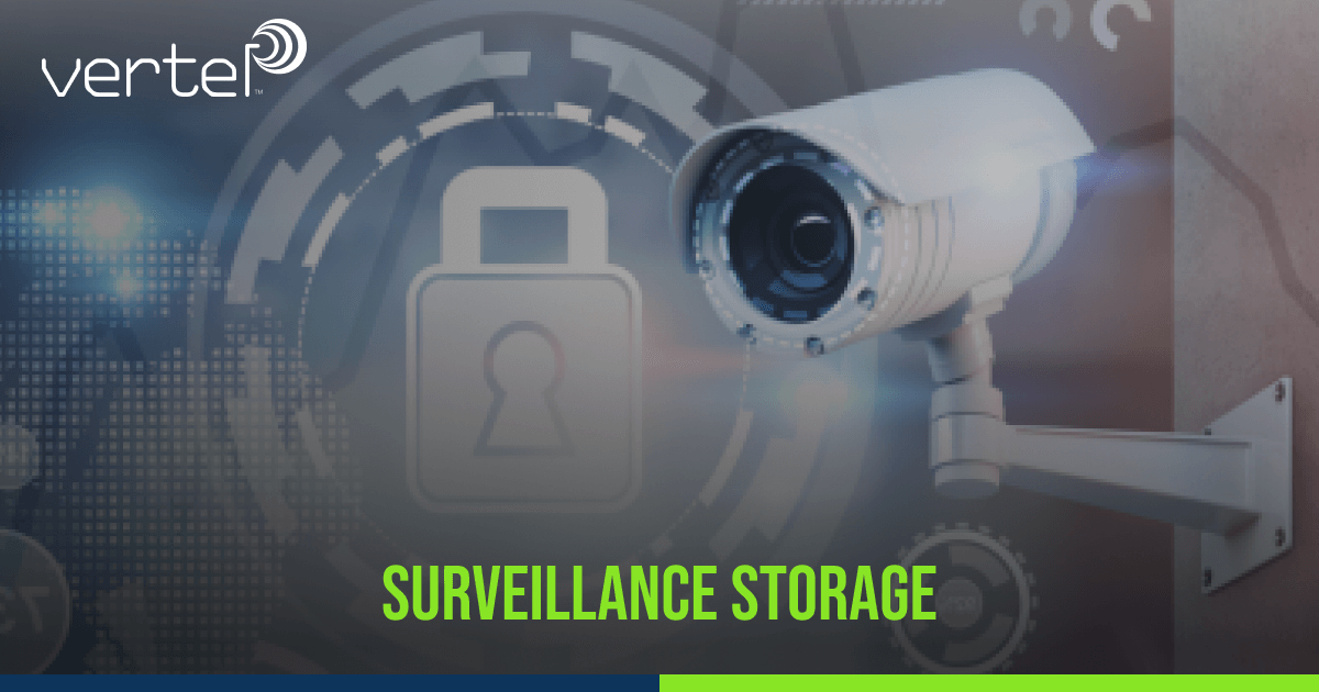 Surveillance Storage Secure. Trusted. Reliable Vertel